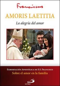 amoris laetitia: la alegria del amor-jorge bergoglio papa francisco-9788428551441