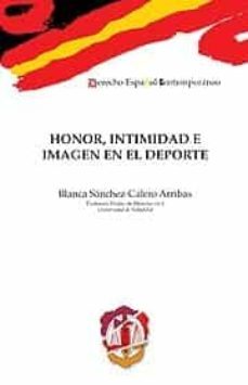 honor, intimidad e imagen en el deporte-blanca sanchez calero arribas-9788429016741