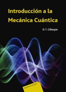 introduccion a la mecanica cuantica (ebook)-d. gillespie-9788429190441