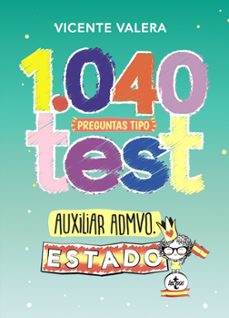 1040 preguntas tipo test auxiliar administrativo del estado-9788430978441
