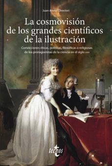 la cosmovision de los grandes cientificos de la ilustracion-9788430984541