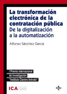 la transformacion electronica de la contratacion publica. de la digitalizacion a la automatizacion (ebook)-alfonso sanchez garcia-9788430986941