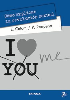 como explicar la revolucion sexual-enrique colom-9788431328641