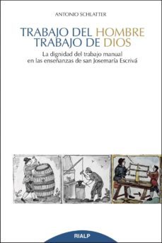trabajo del hombre, trabajo de dios (ebook)-antonio schlatter-9788432148958