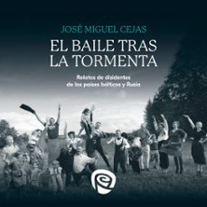 el baile tras la tormenta (audiolibro)-jose miguel cejas arroyo-9788432156441