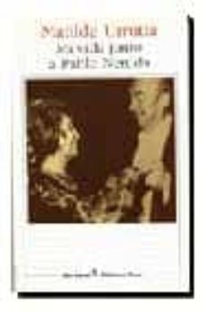 mi vida junto a pablo neruda (2ª ed.)-9788432207341