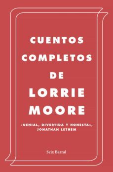 cuentos completos-lorrie moore-9788432237041