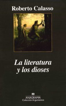 la literatura y los dioses (ebook)-roberto calasso-9788433942241