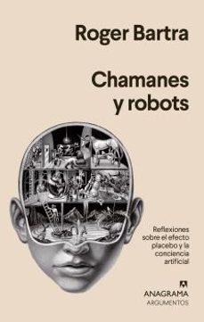 chamanes y robots-roger bartra-9788433964441