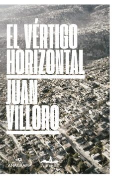 el vertigo horizontal-juan villoro-9788433971241