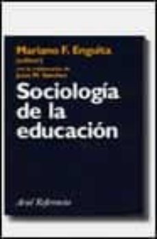 sociologia de la educacion-mariano enguita-9788434405141