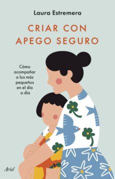 criar con apego seguro (ebook)-laura estremera-9788434436541