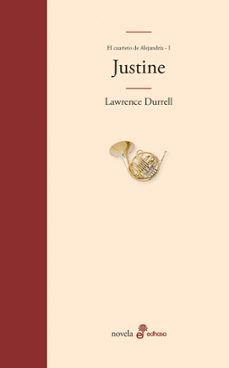 justine (el cuarteto de alejandria; i)-lawrence durrell-9788435009041