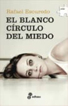 el blanco circulo del miedo (saga inspector sobrado 1)-rafael escuredo-9788435010641