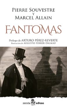 fantomas (coleccion zenda)-pierre souvestre-marcel allain-9788435055741
