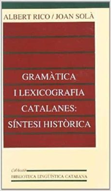 gramatica i lexicografia catalanes: sintesi historica-albert rico-9788437018041