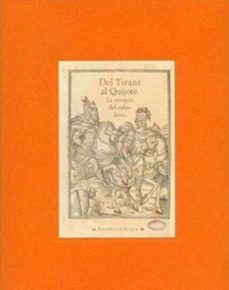 del tirant al quijote: la imagen del caballero (catalogo de expos icion)-9788437060941