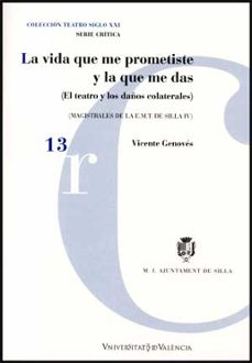 la vida que me prometiste y la que me das-vicente genoves-9788437067841