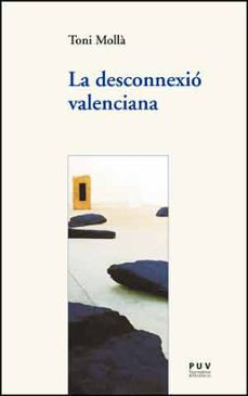 la desconnexio valenciana-9788437094441