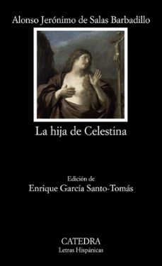 la hija de celestina-alonso geronimo salas barbadillo-9788437624341
