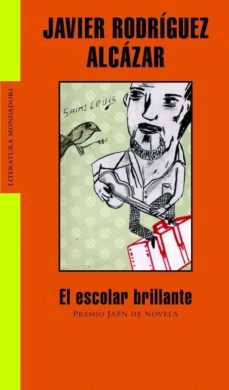 el escolar brillante (premio jaen 2005)-9788439720041