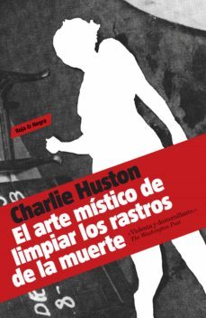 el arte mistico de limpiar los rastros de la muerte (ebook)-9788439724841