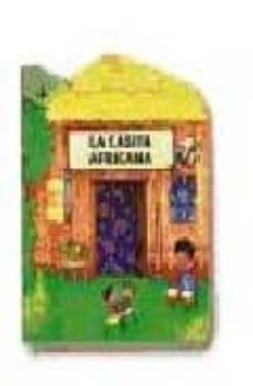 la casita africana-giovanna mantegazza-9788441401341