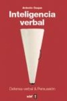 inteligencia verbal: defensa verbal y persuasion-antonio coque-9788441432741