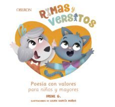 rimas y versitos. poesía con valores para niños y mayores-irene g.-9788441543041