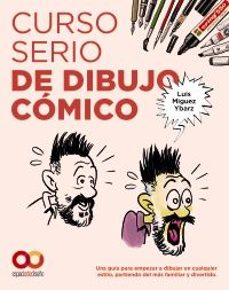 curso serio de dibujo comico (espacio de diseño)-luis miguez ybarz-9788441552241