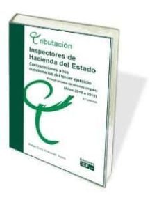 inspectores de hacienda del estado: contestaciones a los cuestionarios del tercer ejercicio (2ª ed.)-9788445435441
