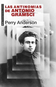 las antinomias de antonio gramsci (ebook)-perry anderson-9788446046141