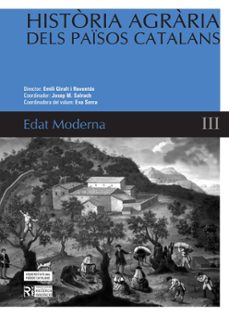 historia agraria dels paisos catalans iii: volum 3: edat moderna-9788447532841