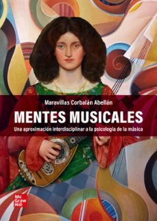 mentes musicales-maravillas corbalan abellan-9788448651541