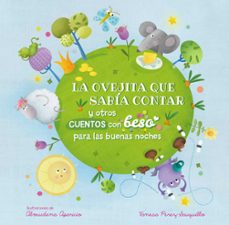 la oveja que sabia contar y otros cuentos con beso para las buenas noches (pequeñas manitas)-9788448856441