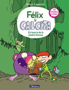 en busca de la piedra limosa (félix y calcita 3) (ebook)-artur laperla-9788448857141