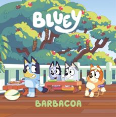 bluey. un cuento 14 - barbacoa (edición en español)-9788448871741