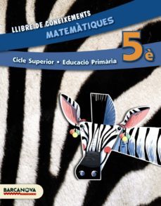 matematiques 5è cs. llibre de coneixements (ed. 2014).-9788448933241