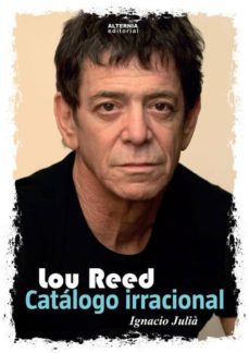lou reed. catalogo irracional-9788460821441
