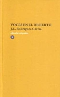 voces en el desierto-j.l rodriguez garcia-9788461316441