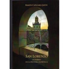 san lorenzo, un barrio en la historia de sevilla-ramon cañizares japon-9788461785841