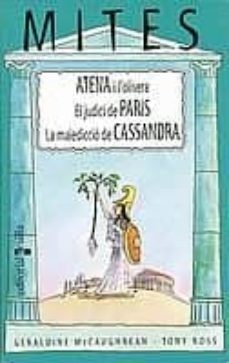 atena i l olivera; el judici de paris; la malediccio de casandra-9788466104241