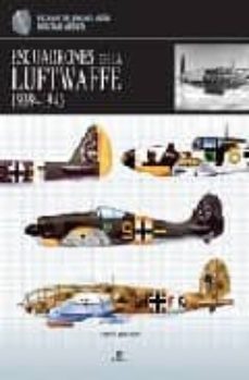 escuadrones de la lufwaffe. 1939-1945-9788466214841