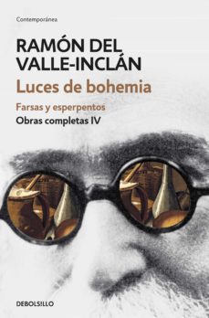 luces de bohemia. farsas y esperpentos (obras completas valle-inclán 4) (ebook)-ramon maria del valle inclan-9788466340441