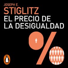 el precio de la desigualdad (audiolibro)-joseph e. stiglitz-9788466387941