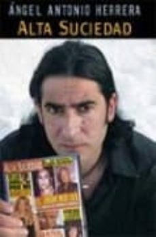 alta suciedad-angel antonio herrera-9788466620741
