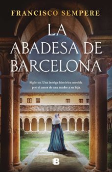 la abadesa de barcelona-francisco sempere-9788466680141