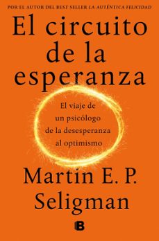 el circuito de la esperanza-martin e.p. seligman-9788466681841