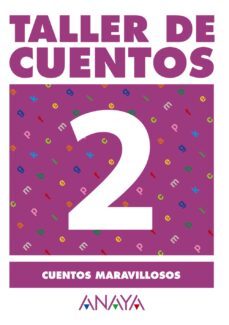 taller de cuentos 2: cuentos maravillosos-9788466742641