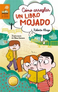 como arreglar un libro mojado (premio barco de vapor 2017)-9788467591941
